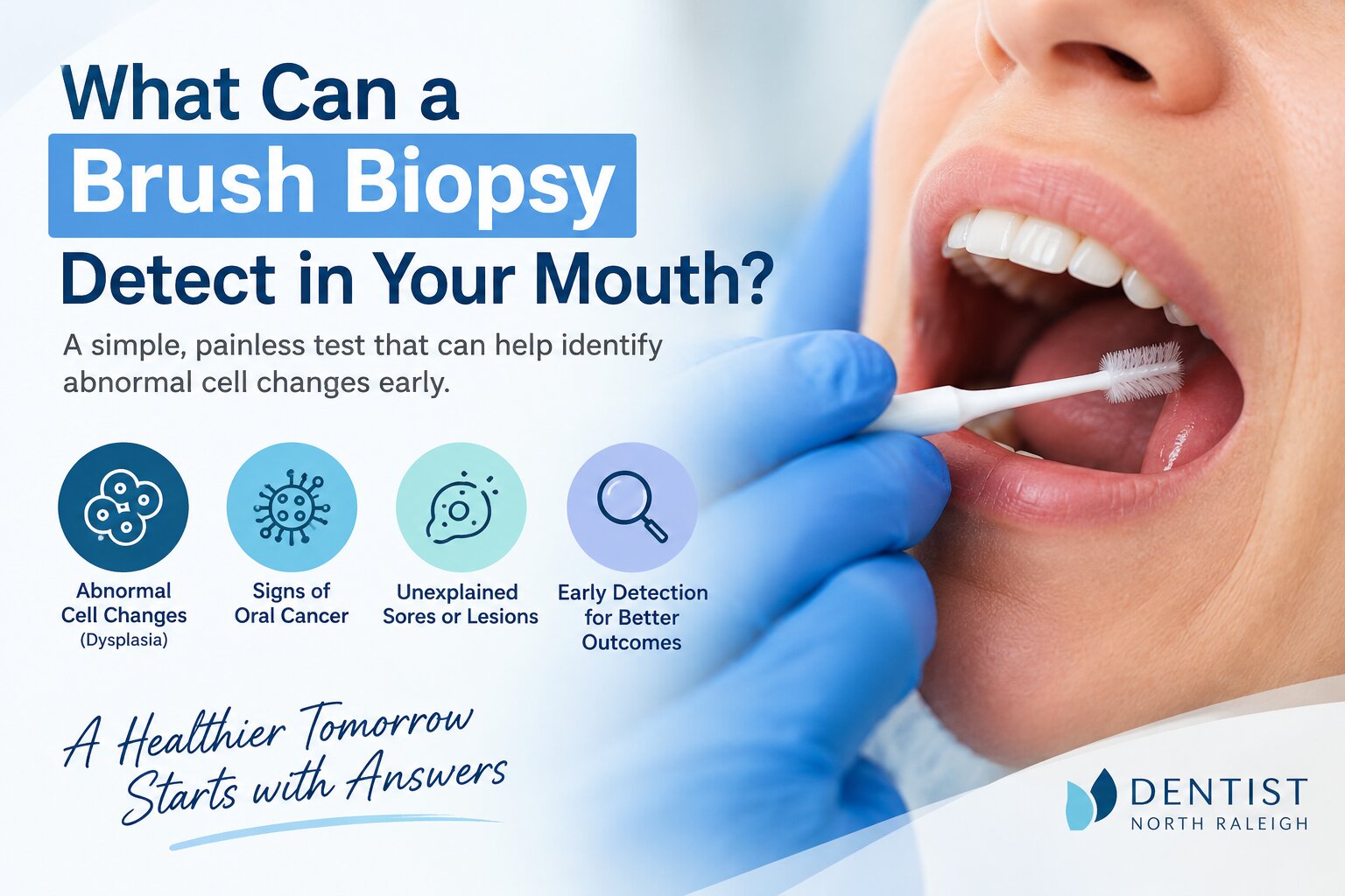 What Can a Brush Biopsy Detect in Your Mouth