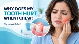 Tooth Pain When Chewing_ Causes & Relief